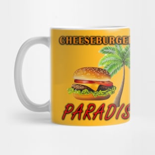 Cheeseburger in Paradise Mug